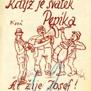 Když je svátek Pepíka, Ať žije Josef!