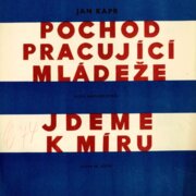 Pochod pracující mládeže, Jdeme k míru