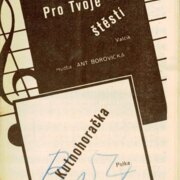 Pro Tvoje štěstí, Kutnohoračka