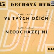 Dechová hudba 135 - Ve tvých očích, Neodcházej mi