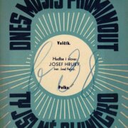 Universální orchestr J.S.; Dnes musíš prominout; Ty jsi mé sluníčko