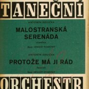 Taneční orchestr 63 - Malostranská serenáda, Protože má ji rád