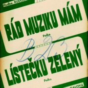 Rád muziku mám, Lístečku zelený