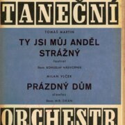 Taneční orchestr 63 - Ty jsi můj anděl strážný, Prázdný dům