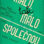 Málo, tak málo, Společnou cestou