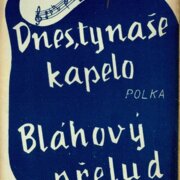 Dne, ty naše kapelo, Bláhový přelud