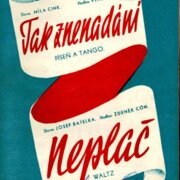 Tak znenadání, Neplač