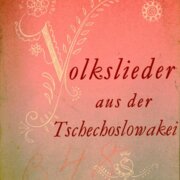 Volkslieder aus der Tschechoslowakei
