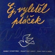 Ej, vyletěl ptáček