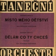 Taneční orchestr 61 - Místo mého dětství, Dělám co ty chceš