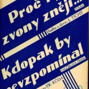 Proč ty zvony znějí, Kdopak by nevzpomínal