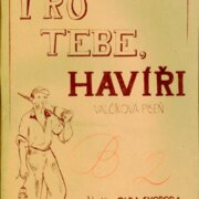 Pro tebe, Havíři
