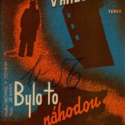 Čekání v mlze, Bylo to náhodou