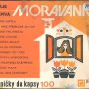 Písničky do kapsy 100 - Moravanka 1
