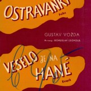 Ostravanka, Veselo je na Hané