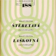 Universální orchestr 188 - Štěbetavá, Laškovná