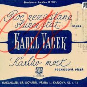 Dechová hudba - Proč nezůstane slunce stát, Karlův most