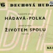 Dechová hudba 176 - Hádavá, Životem spolu