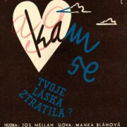 Kam se tvoje láska ztratila?