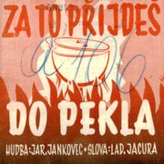 Za to přijdeš do pekla