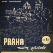 Praha nám zůstala