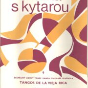 Chvilka s kytarou 9 - Tangos de la vieja rica