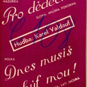 Dechová hudba č. 2530/31 - Pro dědečka, Dnes musíš být mou!