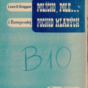 Políčko, pole, Pochod mladých