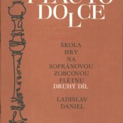 Flauto dolce - Škola hry na sopránovou zobcovou flétnu druhý díl
