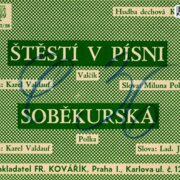 Hudba dechová č. 2527/28 - Štěstí v písni, Soběkurská