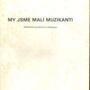 My jsme malí muzikanti