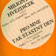 Miliony hvězdiček, Pro mne tak šťastný den