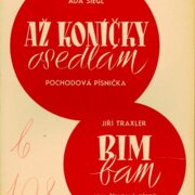 Až končíky osedlám, Bim bam