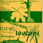 Marné jsou naděje, Čeká nás loučení