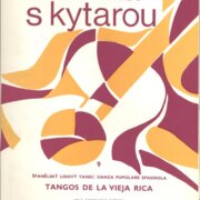 Chvilka s kytarou 9 - Tangos de la vieja rica