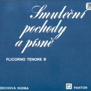 Malá dechová hudba - Smuteční pochody a písně - Flicorno tenore B