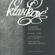 Klasikové a jejich současníci - klavír - I. díl