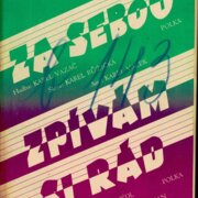 Za sebou, Zpívám si rád