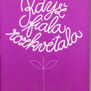 Když fiala rozkvétala