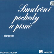 Malá dechová hudba - Smuteční pochody a písně - Eufonio