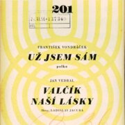 Universální orchestr 201 - Už jsem sám, Valčík naší lásky