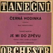 Taneční orchestr 75 - Černá hodinka, Je mi do zpěvu