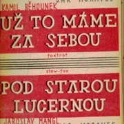 Už to máme za sebou, Pod starou lucernou