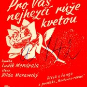 Pro Vás nejhezčí růže kvetou