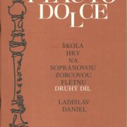 Flauto dolce - Škola hry na sopránovou zobcovou flétnu druhý díl