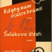 Kdyby nám v lásce bránili, Tulákovo štěstí