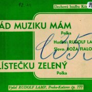 Rád muziku mám, Lístečku zelený