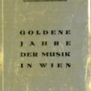 Goldene jahre der Musik in Wien