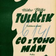 Tuláček, Co z toho mám