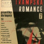 Písničky do kapsy 51 - Trampská romance 7